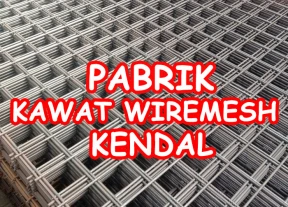 Pabrik Kawat Wiremesh Murah Kendal