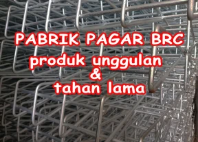 Pabrik Pagar BRC  Produk Unggulan  Tahan Lama