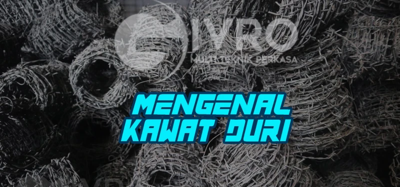 Mengenal Kawat Duri